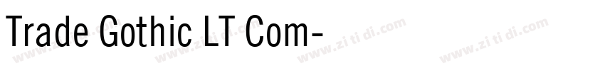 Trade Gothic LT Com字体转换